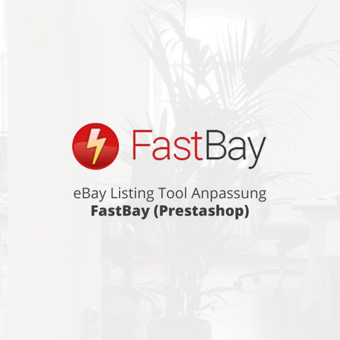 eBay Listing Tool Anpassung FastBay (Prestashop)